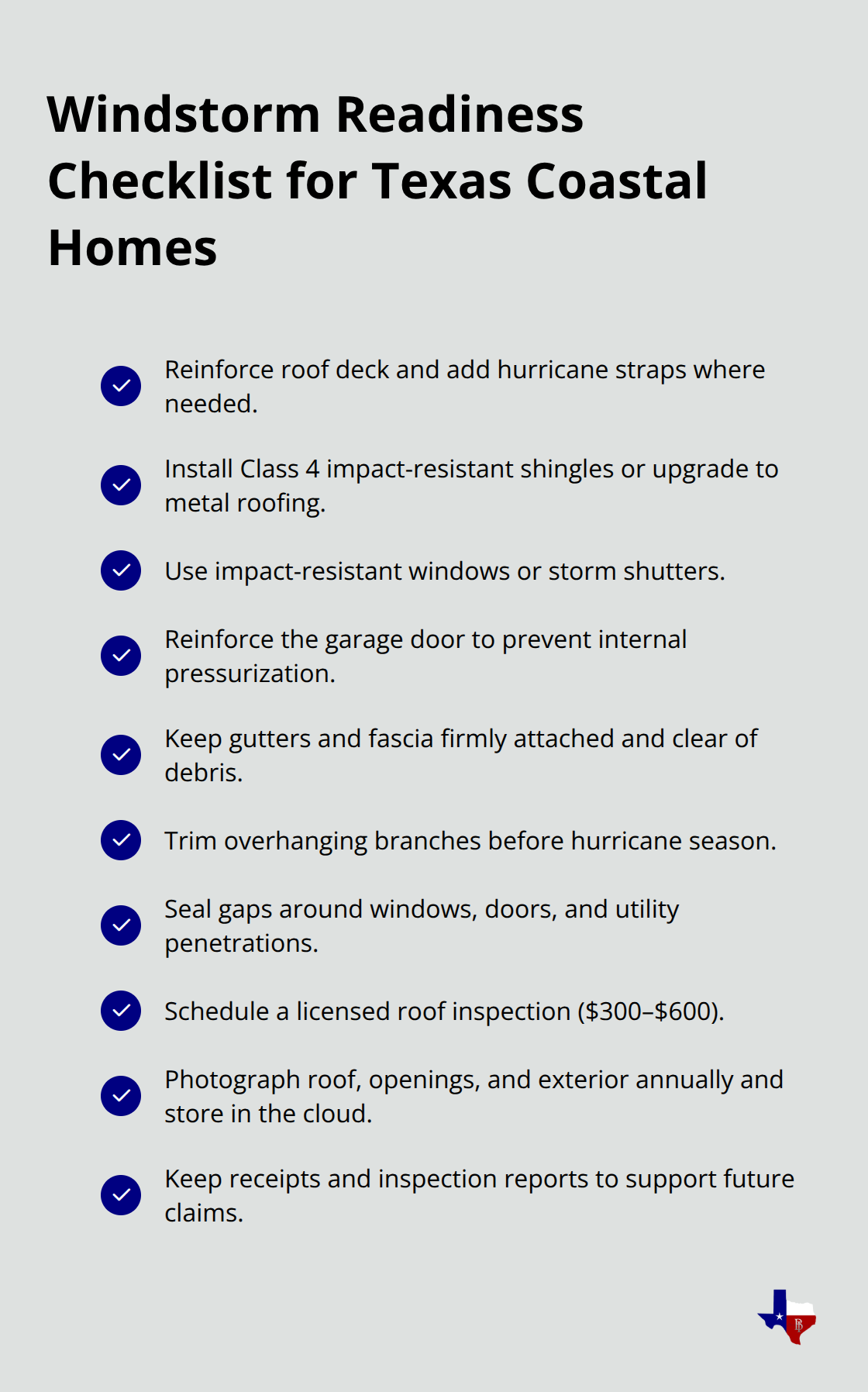 Checklist of home-hardening, maintenance, and documentation steps to improve windstorm resilience and support TWIA eligibility. - Coastal windstorm insurance Texas
